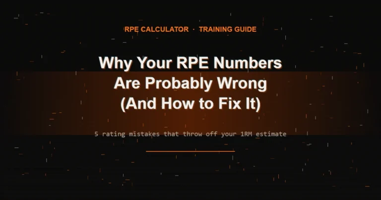 Why Your RPE Numbers Are Probably Wrong